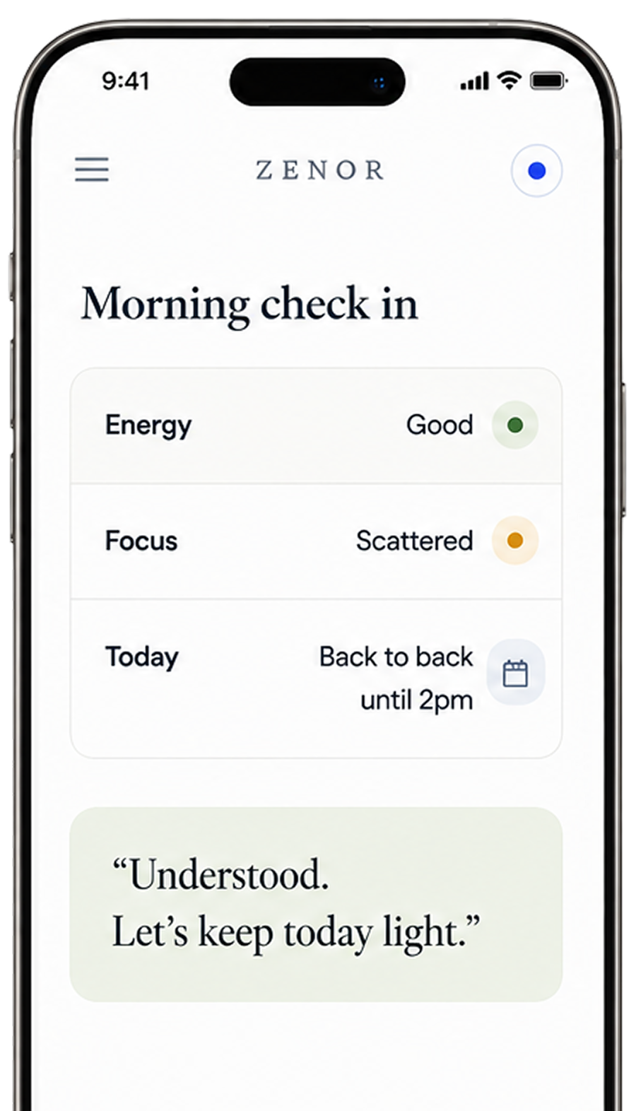 Zenor morning check in: energy, focus, and today